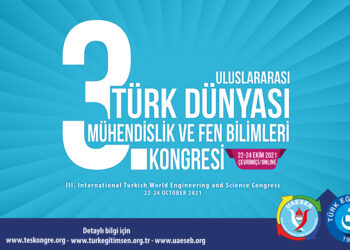 3. Uluslararası Türk Dünyası Mühendislik Ve Fen Bilimleri Kongresi Sonuç Bildirgesi Açıklandı.