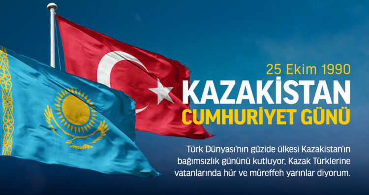Kazakistan’ın Cumhuriyet Günü Kutlu Olsun