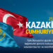 Kazakistan’ın Cumhuriyet Günü Kutlu Olsun