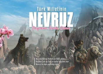 TÜRK MİLLETİNİN BAHAR BAYRAMI; YENİ YIL / YENİGÜN/ NEVRUZ KUTLU OLSUN..!